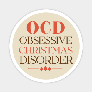 OCD Obsessive Christmas Disorder Magnet